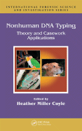 Nonhuman DNA Typing: Theory and Casework Applications
