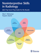 Noninterpretive Skills in Radiology: Q&A Top Score Prep Guide for the Boards