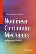 Nonlinear Continuum Mechanics: An Engineering Approach