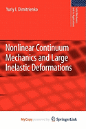 Nonlinear Continuum Mechanics and Large Inelastic Deformations