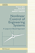 Nonlinear Control of Engineering Systems: A Lyapunov-Based Approach