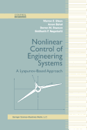 Nonlinear Control of Engineering Systems: A Lyapunov-Based Approach