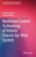 Nonlinear Control Technology of Vehicle Chassis-by-Wire System