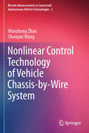 Nonlinear Control Technology of Vehicle Chassis-by-Wire System