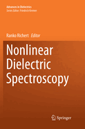Nonlinear Dielectric Spectroscopy