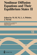 Nonlinear Diffusion Equations and Their Equilibrium States II: Proceedings of a Microprogram Held August 25-September 12, 1986