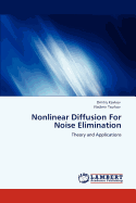 Nonlinear Diffusion for Noise Elimination