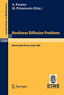 Nonlinear diffusion problems : 2nd Session : Selected papers.