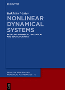 Nonlinear Dynamical Systems: Modeling in Physical, Biological and Social Sciences