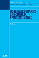 Nonlinear Dynamics and Chaos in Semiconductors