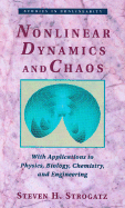 Nonlinear Dynamics and Chaos: With Applications to Physics, Biology, Chemistry, and Engineering