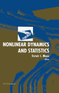 Nonlinear Dynamics and Statistics