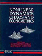 Nonlinear Dynamics, Chaos and Econometrics - Pesaran, M Hashem (Editor), and Potter, Simon M (Editor)