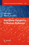 Nonlinear Dynamics in Human Behavior