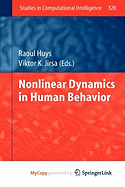 Nonlinear Dynamics in Human Behavior