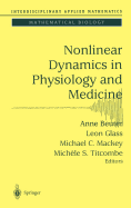 Nonlinear Dynamics in Physiology and Medicine
