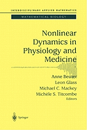 Nonlinear Dynamics in Physiology and Medicine