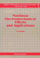Nonlinear Electromechanical Effects and Applications