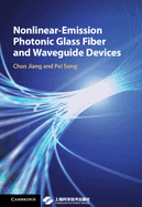 Nonlinear-Emission Photonic Glass Fiber and Waveguide Devices