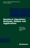 Nonlinear Equations: Methods, Models, and Applications