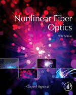 Nonlinear Fiber Optics