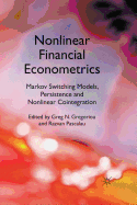 Nonlinear Financial Econometrics: Markov Switching Models, Persistence and Nonlinear Cointegration