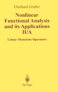 Nonlinear Functional Analysis and Its Applications: II/ A: Linear Monotone Operators