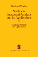 Nonlinear Functional Analysis and its Applications: III: Variational Methods and Optimization