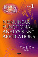 Nonlinear Functional Analysis & Applications: Volume 1