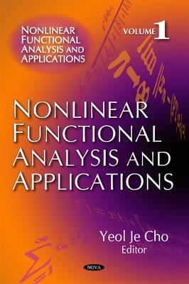 Nonlinear Functional Analysis & Applications: Volume 1 - Cho, Yoel Je (Editor)