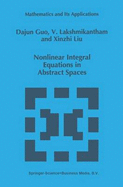 Nonlinear Integral Equations in Abstract Spaces