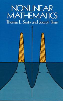 Nonlinear Mathematics - Saaty, Thomas L, and Bram, Joseph (Photographer), and Mathematics