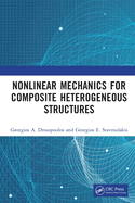 Nonlinear Mechanics for Composite Heterogeneous Structures