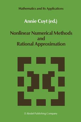 Nonlinear Numerical Methods and Rational Approximation - Cuyt, A (Editor)