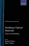 Nonlinear Optical Materials: Theory and Modeling