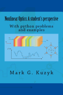 Nonlinear Optics: A Student's Perspective: With Python Problems and Examples
