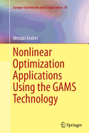 Nonlinear Optimization Applications Using the Gams Technology