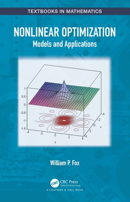 Nonlinear Optimization: Models and Applications - Fox, William P