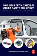 Nonlinear Optimization of Vehicle Safety Structures: Modeling of Structures Subjected to Large Deformations