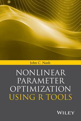 Nonlinear Parameter Optimization Using R Tools - Nash, John C.