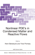 Nonlinear Pde's in Condensed Matter and Reactive Flows