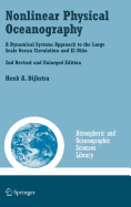 Nonlinear Physical Oceanography: A Dynamical Systems Approach to the Large Scale Ocean Circulation and El Nino