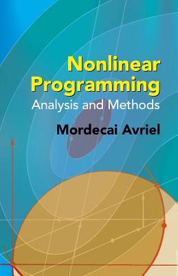 Nonlinear Programming: Analysis and Methods - Avriel, Mordecai