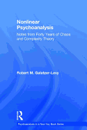 Nonlinear Psychoanalysis: Notes from Forty Years of Chaos and Complexity Theory