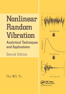 Nonlinear Random Vibration: Analytical Techniques and Applications