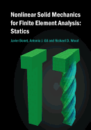 Nonlinear Solid Mechanics for Finite Element Analysis: Statics