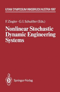 Nonlinear Stochastic Dynamic Engineering Systems: Iutam Symposium Innsbruck/Igls, Austria, June 21-26, 1987