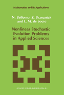Nonlinear Stochastic Evolution Problems in Applied Sciences