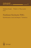 Nonlinear Stochastic Pdes: Hydrodynamic Limit and Burgers Turbulence