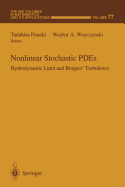 Nonlinear Stochastic Pdes: Hydrodynamic Limit and Burgers' Turbulence